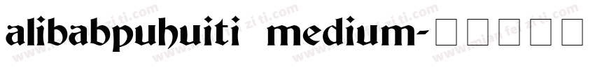 alibabpuhuiti medium字体转换